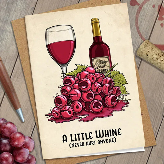 A Little Whine (Never Hurt Anyone) Greeting Card - Nick Fasnacht Illustration & Design