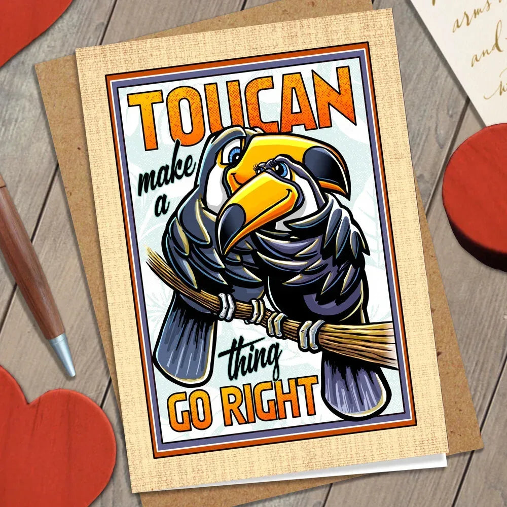Toucan Make a Thing Go Right Greeting Card - Nick Fasnacht Illustration & Design